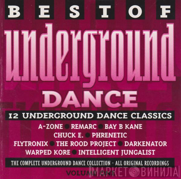  - Best Of Underground Dance Volume 1