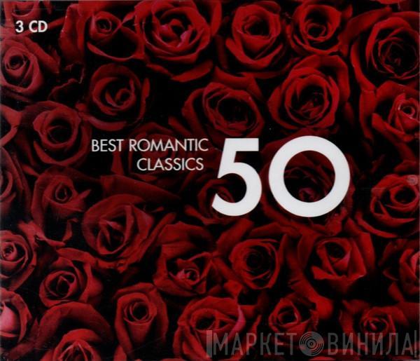  - Best Romantic Classics 50
