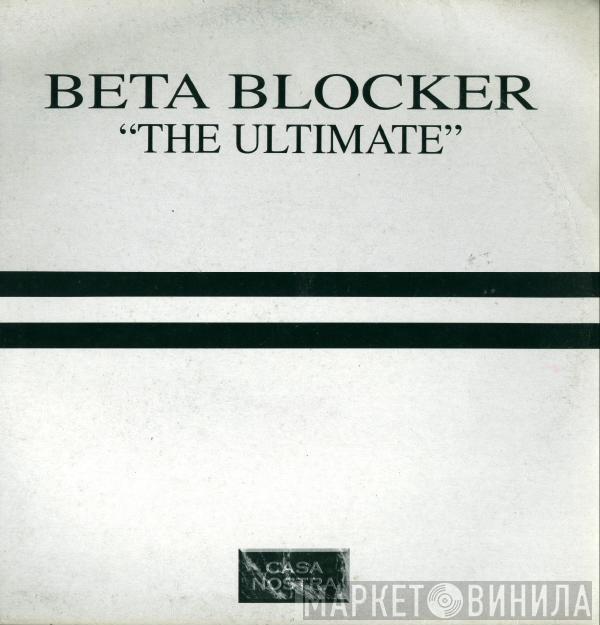 Beta Blocker - The Ultimate