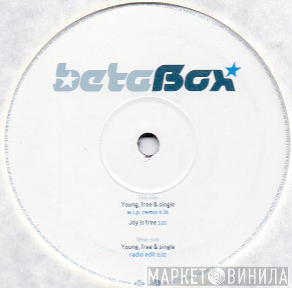 Beta Box - Young, Free & Single