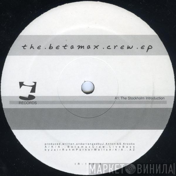 Betamax Crew - The Betamax Crew EP