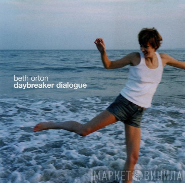  Beth Orton  - Daybreaker Dialogue