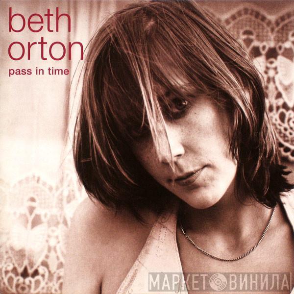 Beth Orton - Pass In Time (The Definitive Collection)