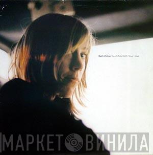 Beth Orton - Touch Me With Your Love