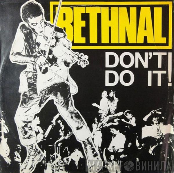 Bethnal - Don't Do It