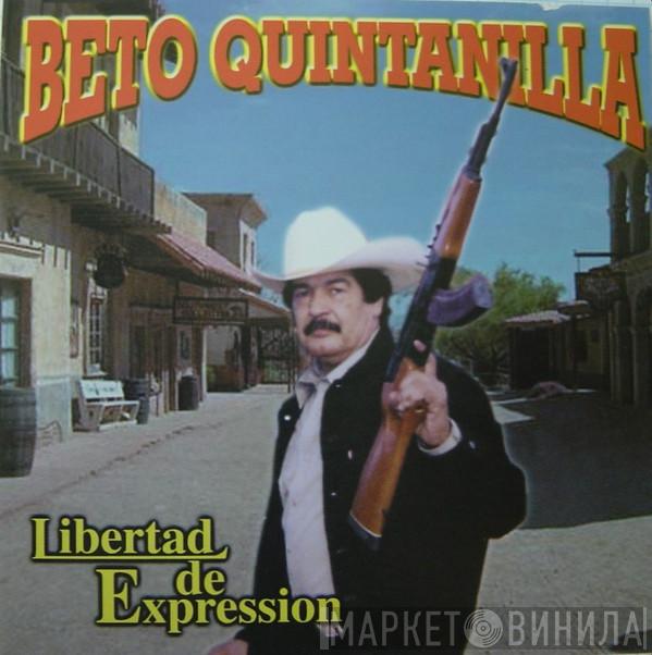  Beto Quintanilla  - Libertad De Expression