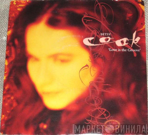 Betsy Cook - Love Is The Groove