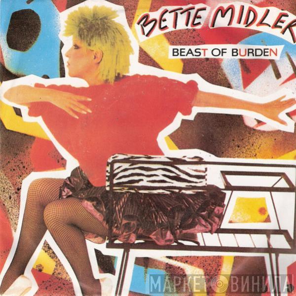 Bette Midler - Beast Of Burden