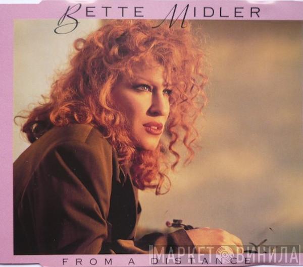  Bette Midler  - From A Distance