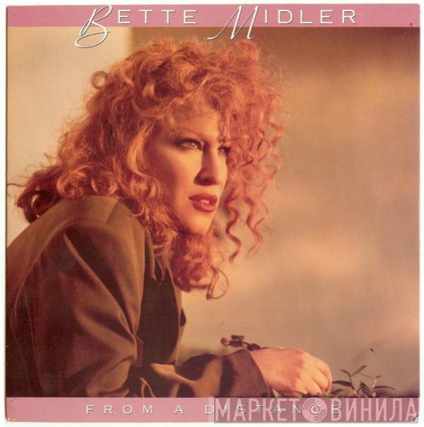 Bette Midler - From A Distance