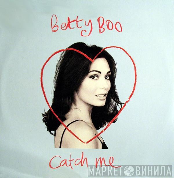 Betty Boo - Catch Me