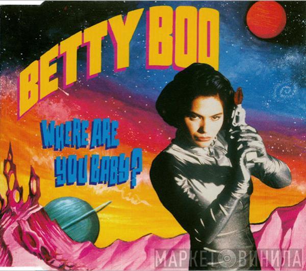  Betty Boo  - Where Are You Baby?