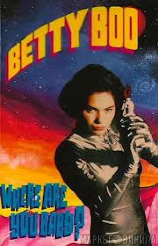 Betty Boo - Where Are You Baby?