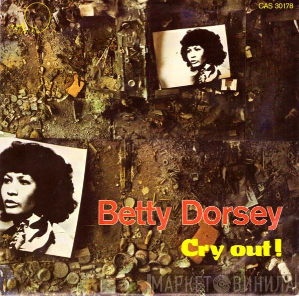 Betty Dorsey - Cry Out