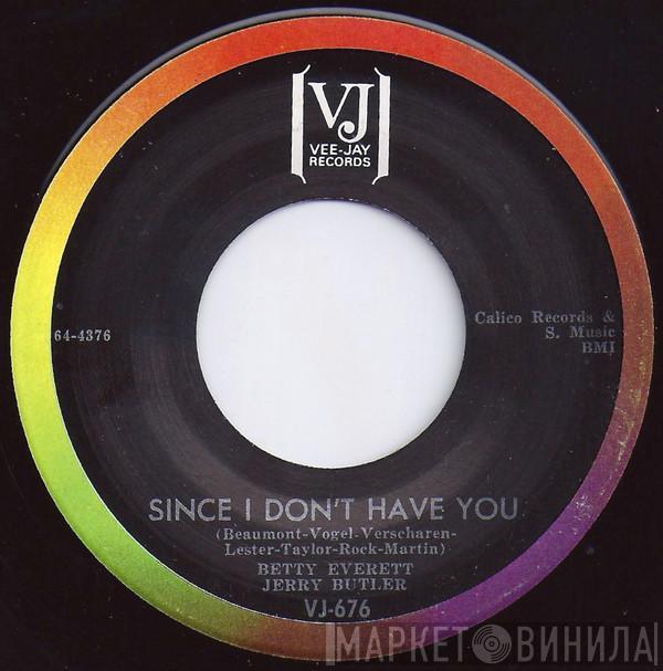 Betty Everett, Jerry Butler - Since I Don´t Have You / Just Be True