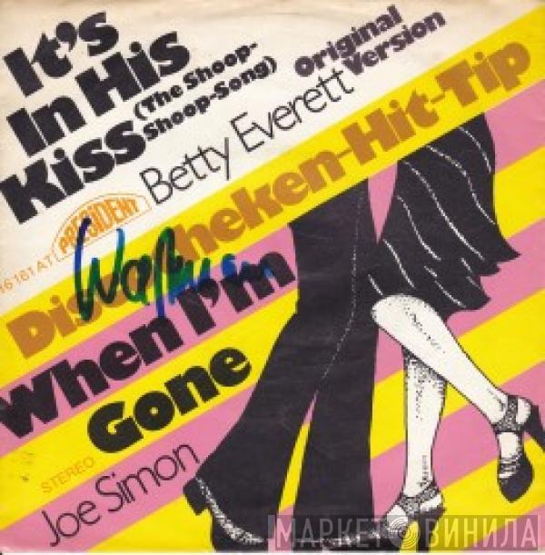 Betty Everett, Joe Simon - It's In His Kiss / When I'm Gone