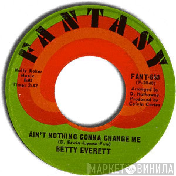 Betty Everett - Ain't Nothing Gonna Change Me