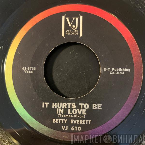 Betty Everett - It Hurts To Be In Love / Until You Were Gone