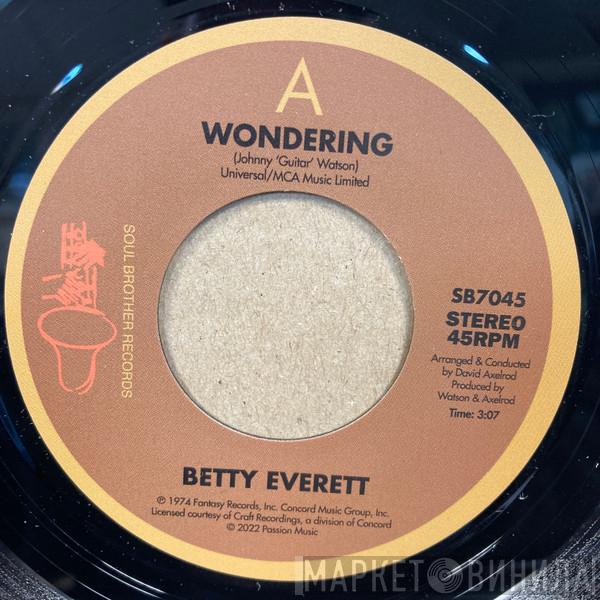 Betty Everett - Wondering / Try It, You'll Like It