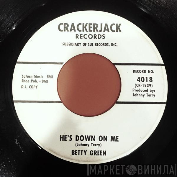  Betty Green   - He Put Me Down / Lonely Girl