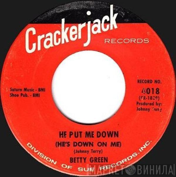  Betty Green   - He Put Me Down / Lonely Girl