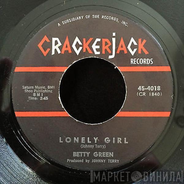 Betty Green  - He Put Me Down / Lonely Girl