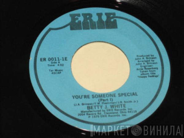 Betty J. White - You're Someone Special