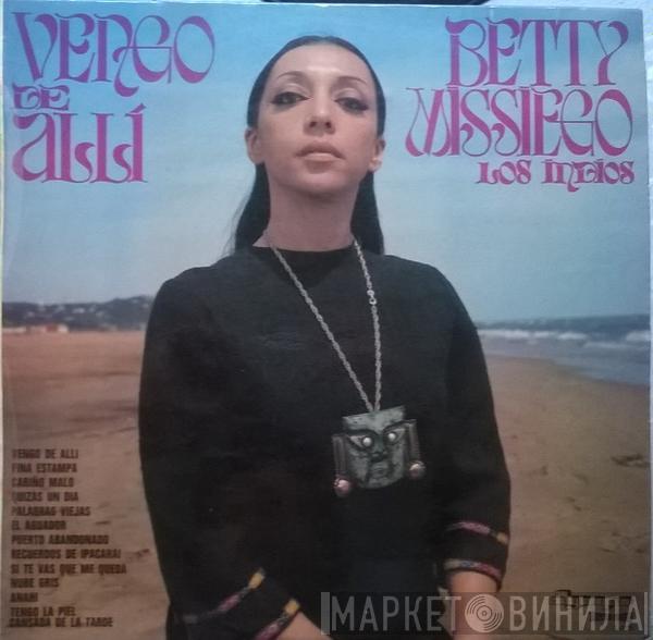 Betty Missiego, Los Indios - Vengo De Allí