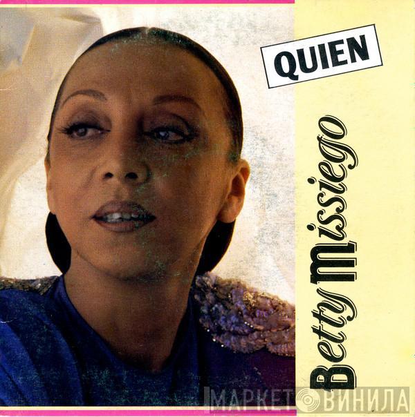 Betty Missiego - Quien