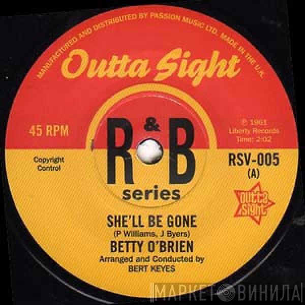 Betty O'Brien, Maximilian  - She'll Be Gone
