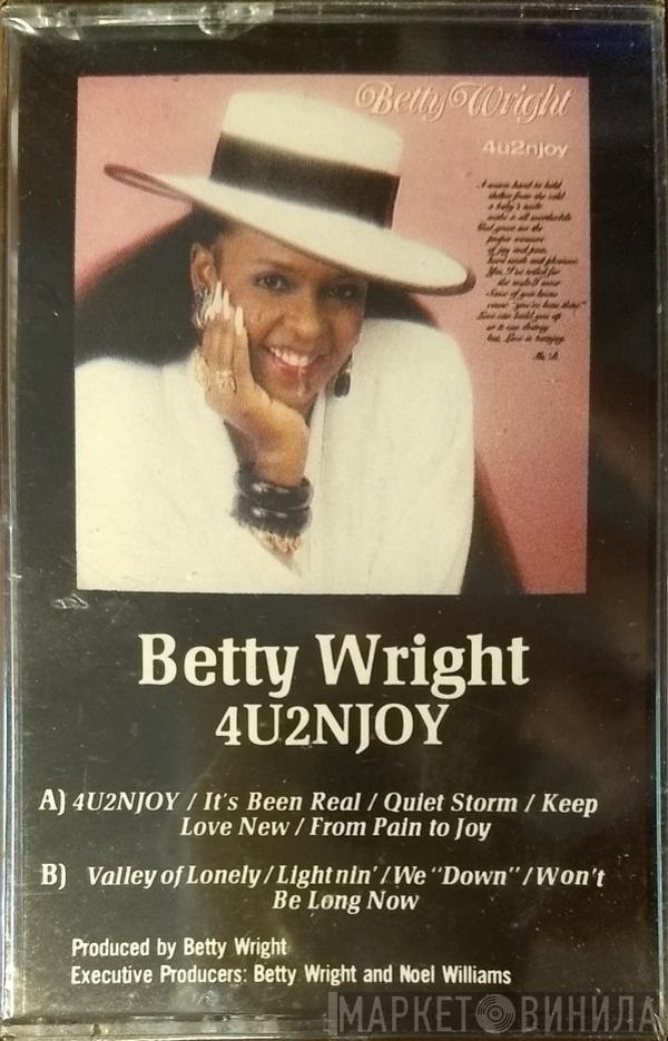  Betty Wright  - 4U2NJOY
