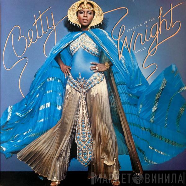 Betty Wright - Betty Travelin' In The Wright Circle