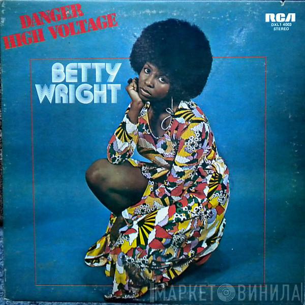  Betty Wright  - Danger High Voltage