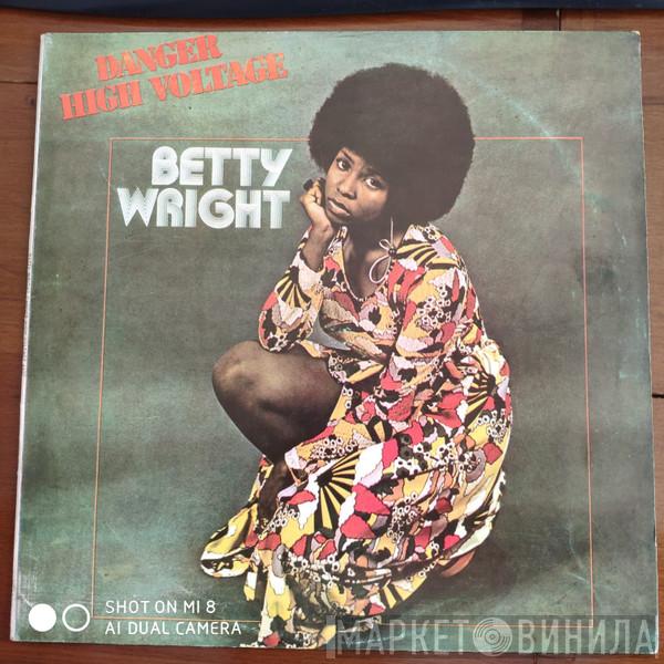  Betty Wright  - Danger High Voltage