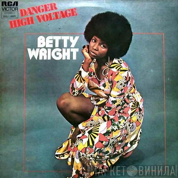  Betty Wright  - Danger High Voltage