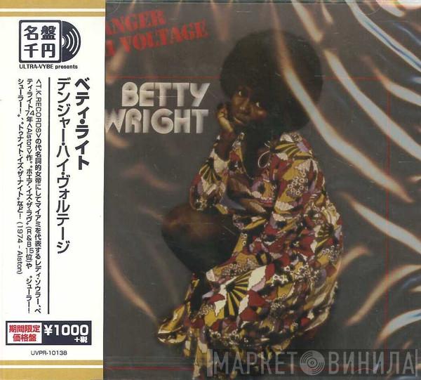  Betty Wright  - Danger - High Voltage