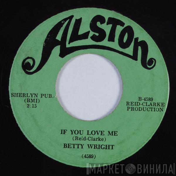 Betty Wright - I Found That Guy / If You Love Me