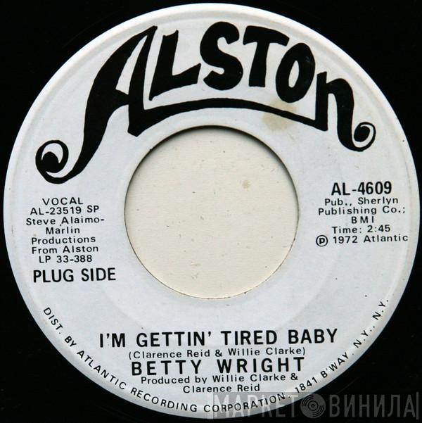 Betty Wright - I'm Gettin' Tired Baby