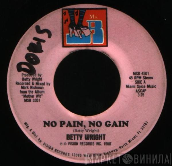 Betty Wright - No Pain, No Gain