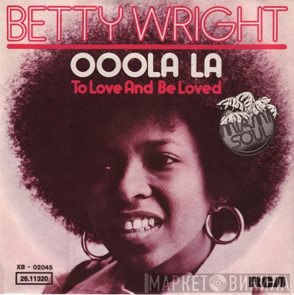  Betty Wright  - Ooola La