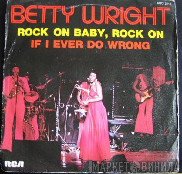 Betty Wright - Rock On. Baby, Rock On