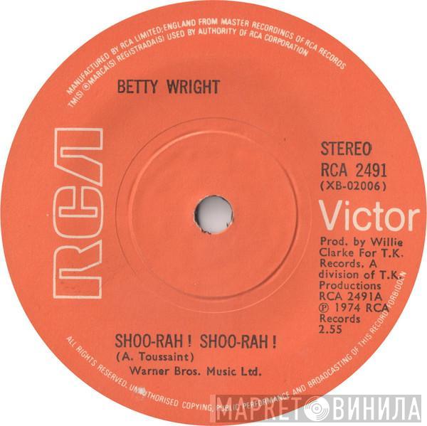 Betty Wright - Shoo-rah ! Shoo-rah !