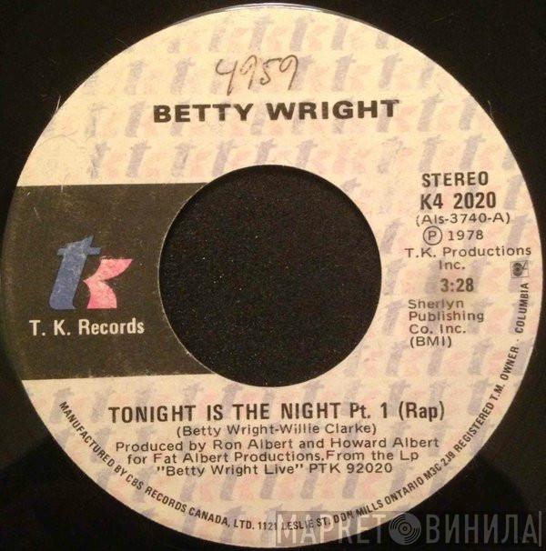  Betty Wright  - Tonight Is The Night