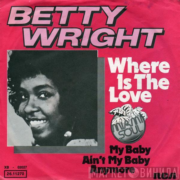 Betty Wright - Where Is The Love