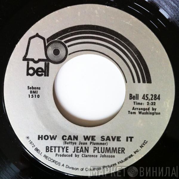 Bettye Jean Plummer - How Can We Save It / Make It Together