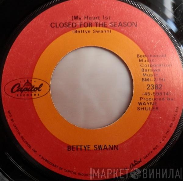 Bettye Swann  - (My Heart Is) Closed For The Season / Don't Touch Me