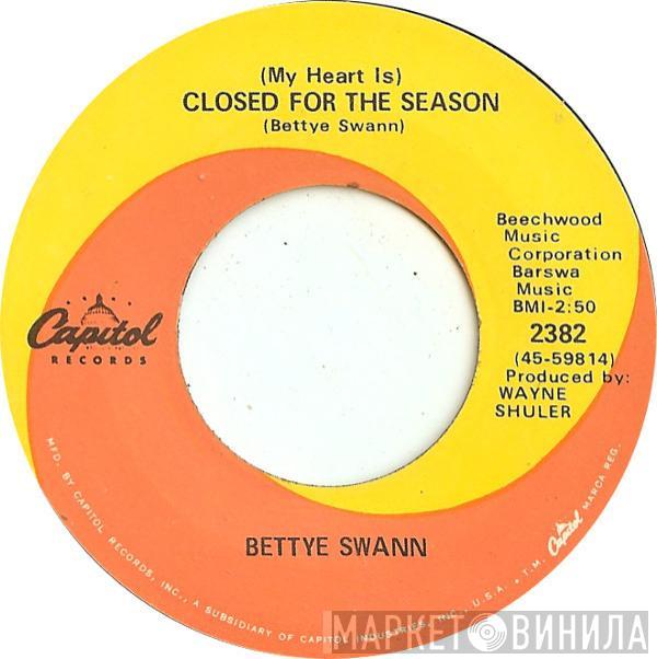  Bettye Swann  - (My Heart Is) Closed For The Season