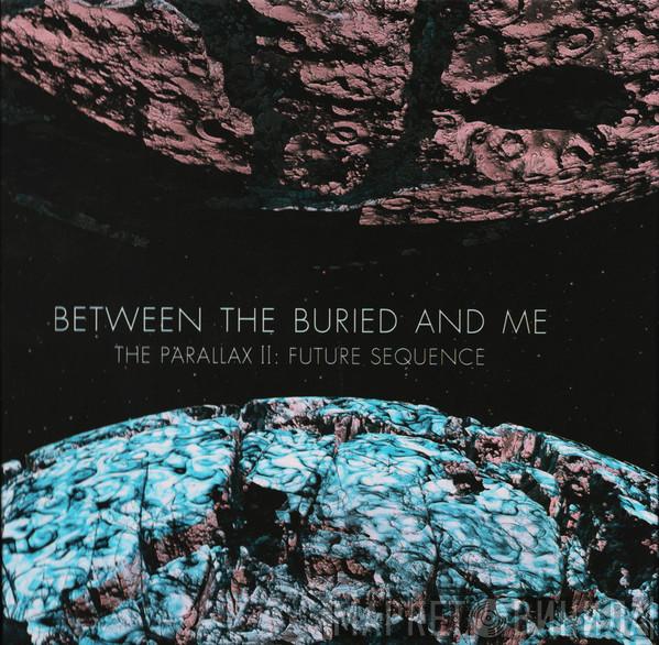 Between the Buried and Me - The Parallax II: Future Sequence