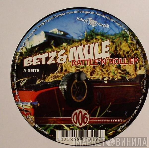 Betz & Mule - Rattle 'N' Roll EP