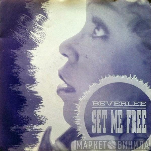 Beverlee - Set Me Free